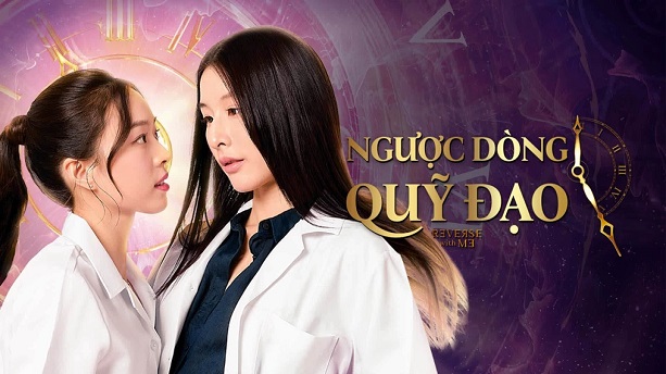 Ngược Dòng Quỹ Đạo – Reverse With Me